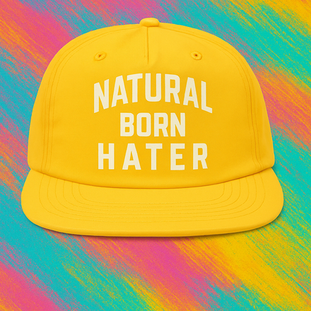 Natural Born HATER
